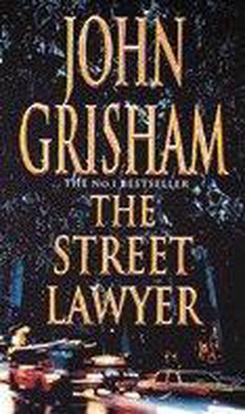 The Street Lawyer - John Grisham, Michael Dean