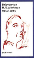 Privé - domein 10 - Brieven van H. N. Werkman 1940 - 1945 - H.N. Werkman