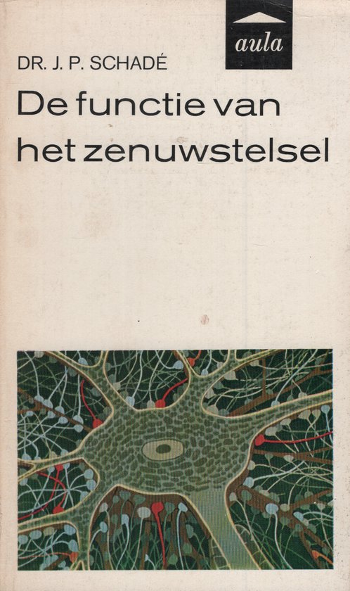 Functie van het zenuwstelsel - J.P. Schade