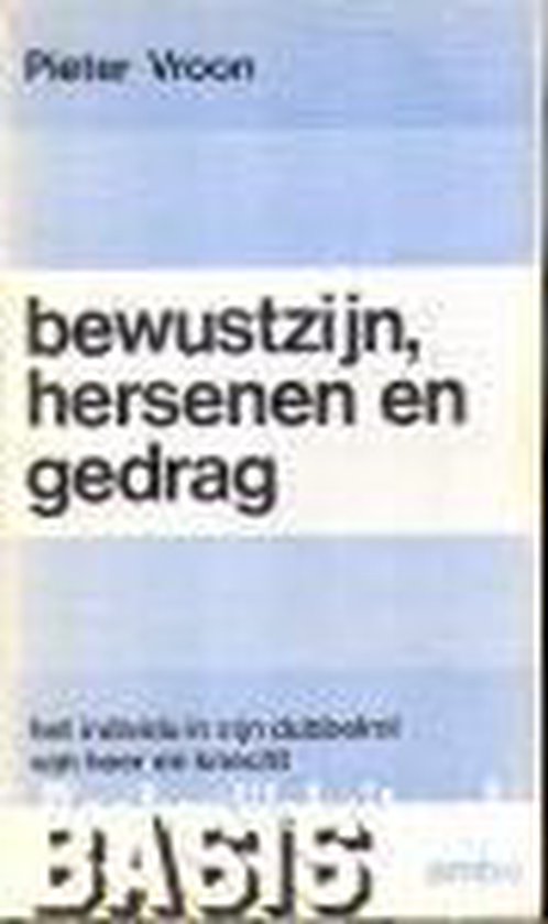 Bewustzyn hersenen en gedrag - Pieter Vroon
