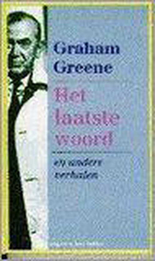 Het laatste woord en andere verhalen - Greene