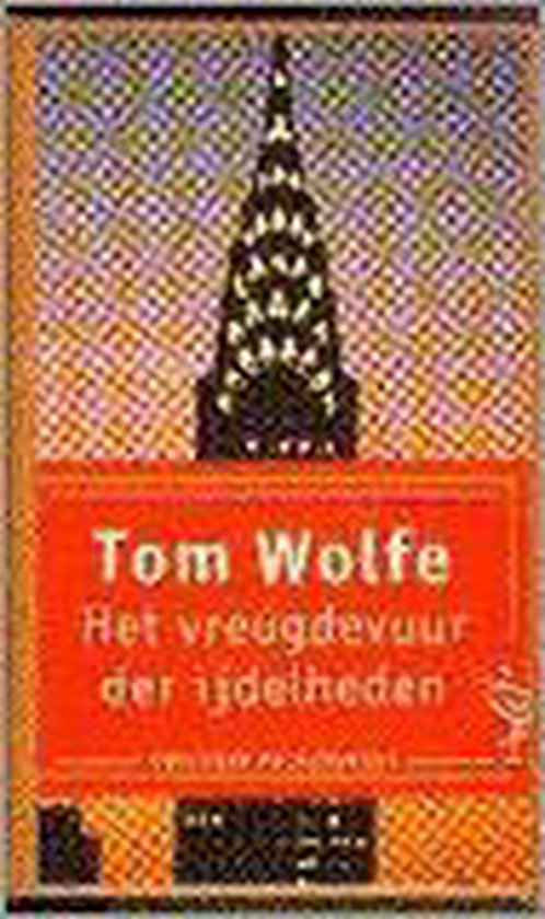 Het vreugdevuur der ijdelheden - Tom Wolfe