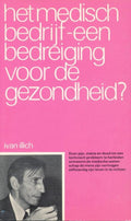 Het medisch bedrijf - een bedreiging voor de gezondheid? - Ivan Illich