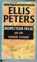 Inspecteur Felse en de mooie vrouw | Ellis Peters - Ellis Peters, Els Franci - Ekeler
