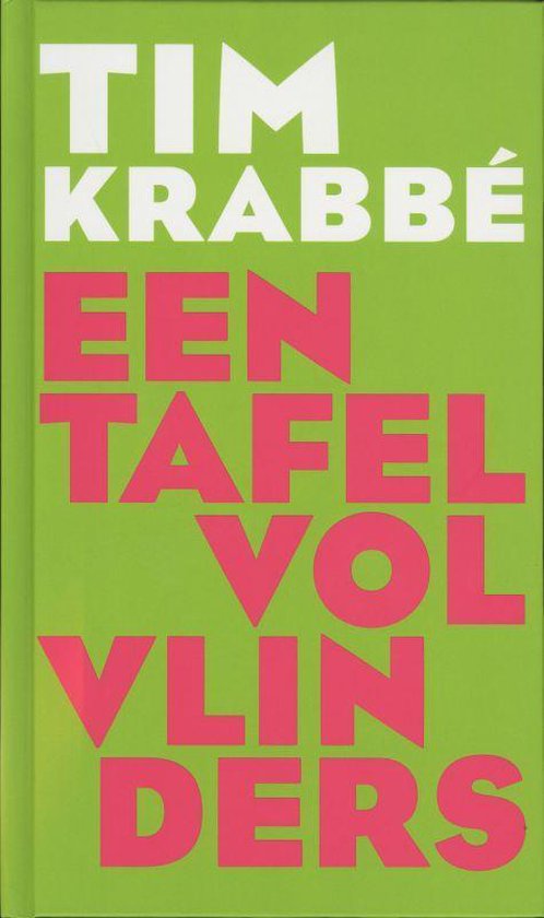 Een Tafel vol Vlinders | Tim Krabbé - Tim Krabbé, geen
