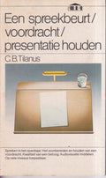 Een Spreekbeurt / voordracht / presentatie houden - C.B. Tilanus
