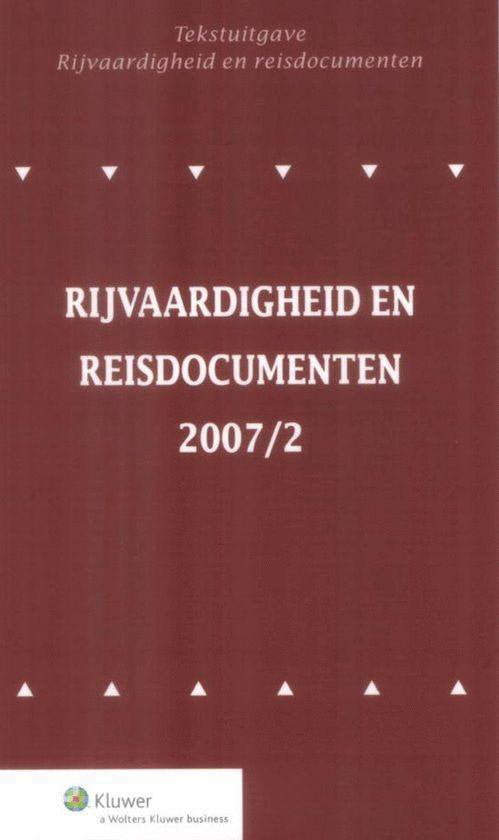 Rijvaardigheid En Reisdocumenten / Tekstuitgave 02 - 2007