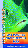 Wereldwijzer - Sint Maarten, Sint Eustatius, Saba - Mariette van Soesbergen