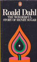 The Wonderful Story of Henry Sugar and Six More - Roald Dahl