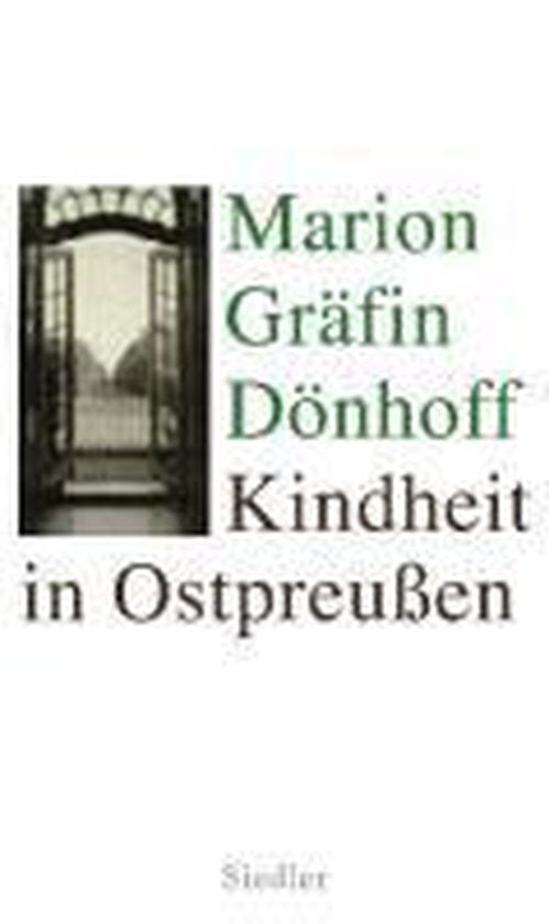 Kindheit in Ostpreußen - Marion von Donhoff