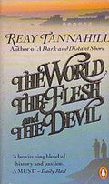 The World, The Flesh and the Devil - Reay Tanna Hill