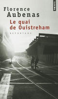 Quai de Ouistreham(le) - Florence Aubenas