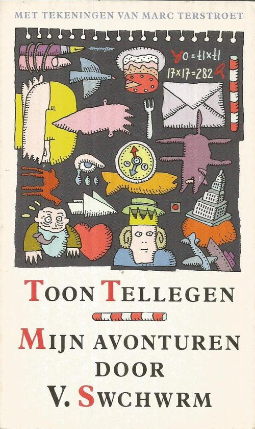 Mijn avonturen door V. Swchwrm - Toon Tellegen