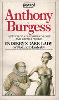 Enderby's Dark Lady, Or No End To Enderby - Anthony Burgess