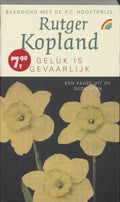 Geluk Is Gevaarlijk - Rutger Kopland