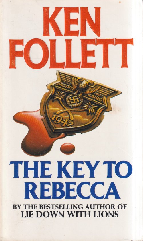 The Key to Rebecca - Ken Follett