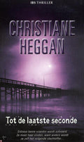 Tot de laatste seconde - Christiane Heggan