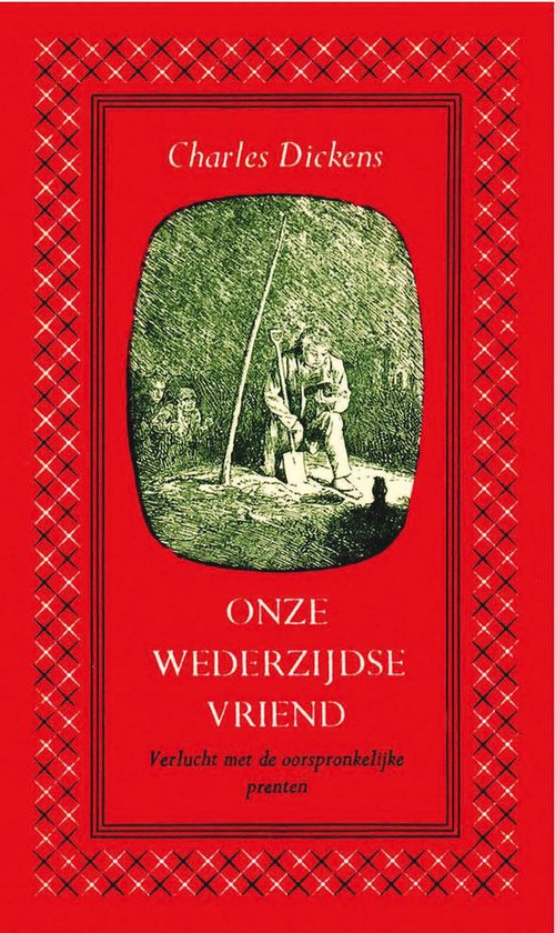 Onze wederzijdse vriend - Charles Dickens, Kris van Trier
