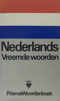 Nederlands Vreemde Woorden - Prisma Woordenboek - A. Kolsteren, Ewoud Sanders