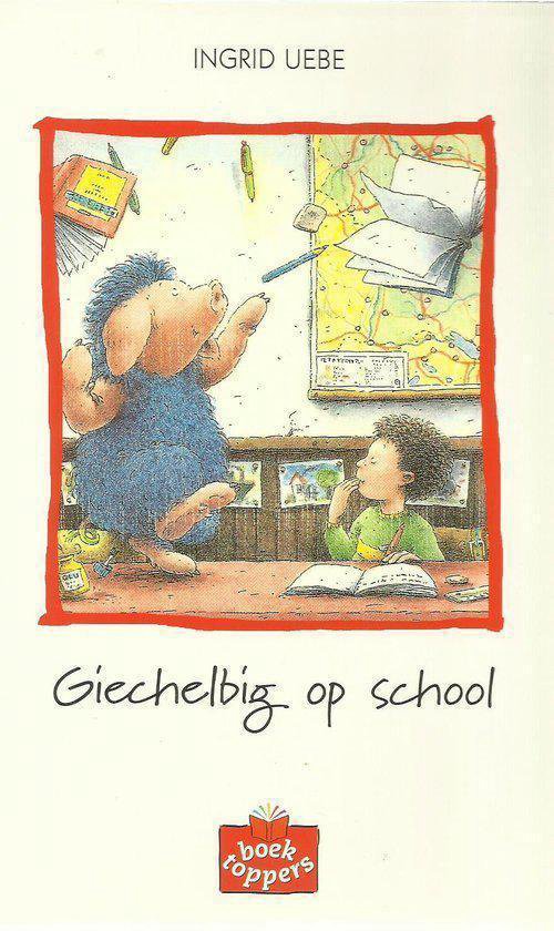 Giegelbig op school - Ingrid Uebe