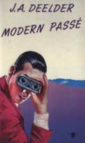 Modern passé - Jules Deelder