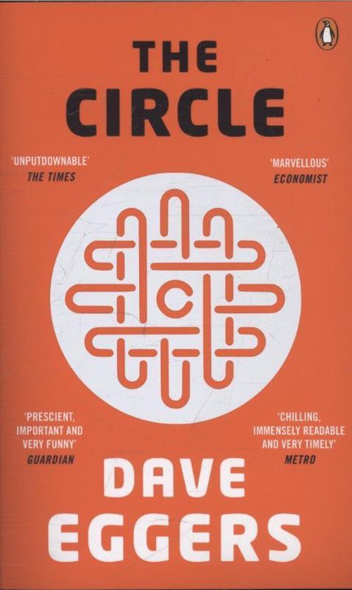 The Circle - Dave Eggers, Eggers Dave