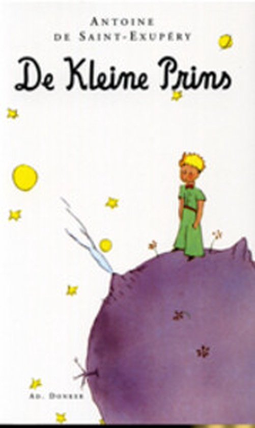 De Kleine Prins - Antoine de Saint - Exupéry