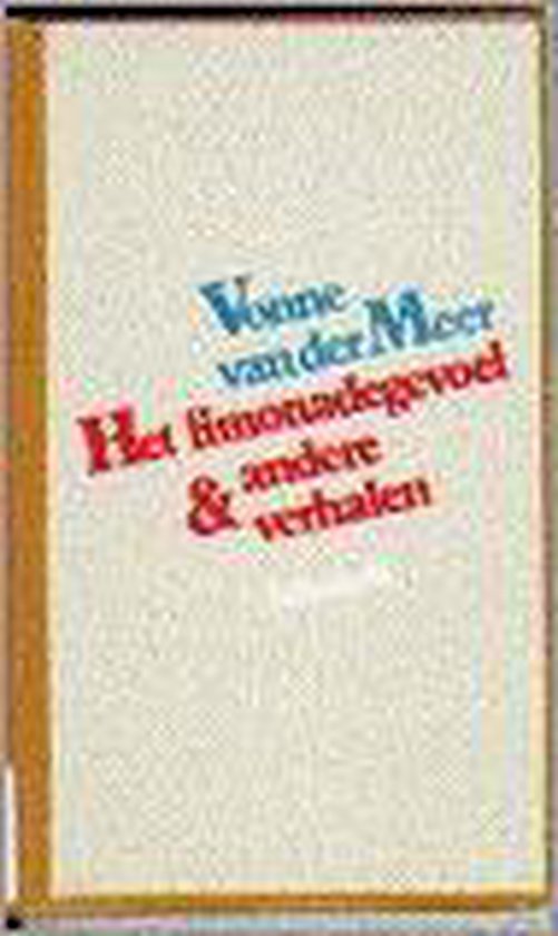 Limonadegevoel En Andere Verhalen Pap - Vonne van der Meer, van der Meer