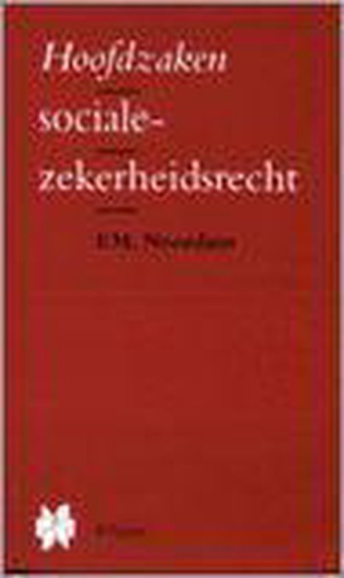 Hoofdzaken sociaal zekerheidsrecht - Kluwer