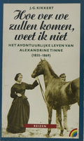 Hoe ver we zullen komen weet ik niet - J.G. Kikkert