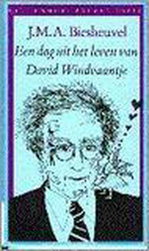 Een dag uit het leven van David Windvaantje - J.M.A. Biesheuvel