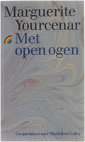 Met open ogen (pk) - Marguerite Yourcenar, Matthieu Galey