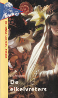 De eikelvreters - E. Pelgrom