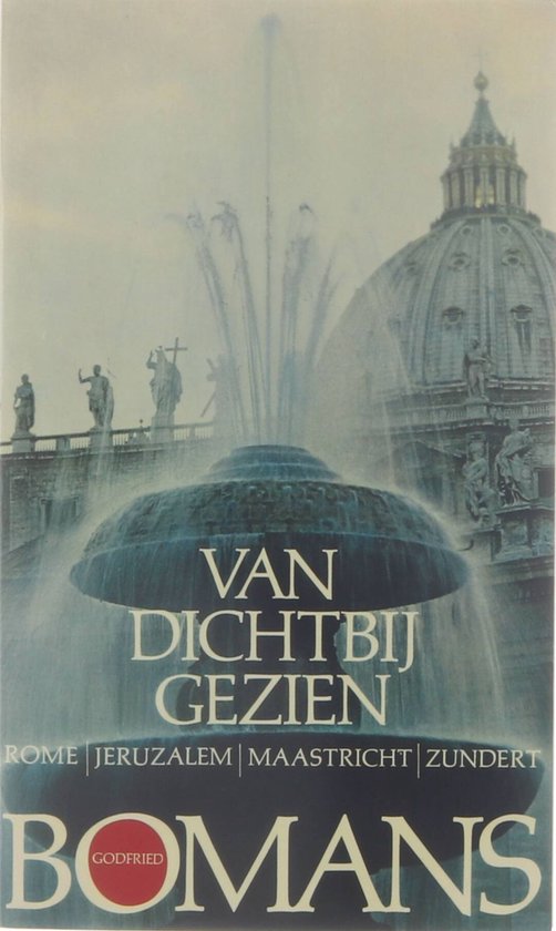 Van dichtby gezien - Godfried Bomans