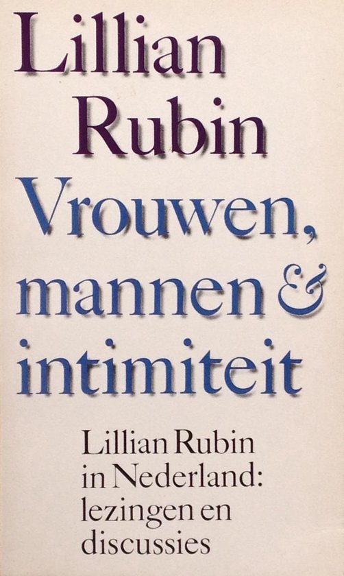 Vrouwen mannen en intimiteit - Lillian B. Rubin