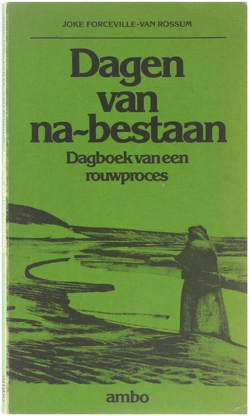 Dagen van na - bestaan - J. Forceville - van Rossum