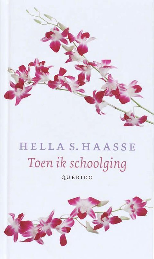 Toen Ik Schoolging - Hella S. Haasse