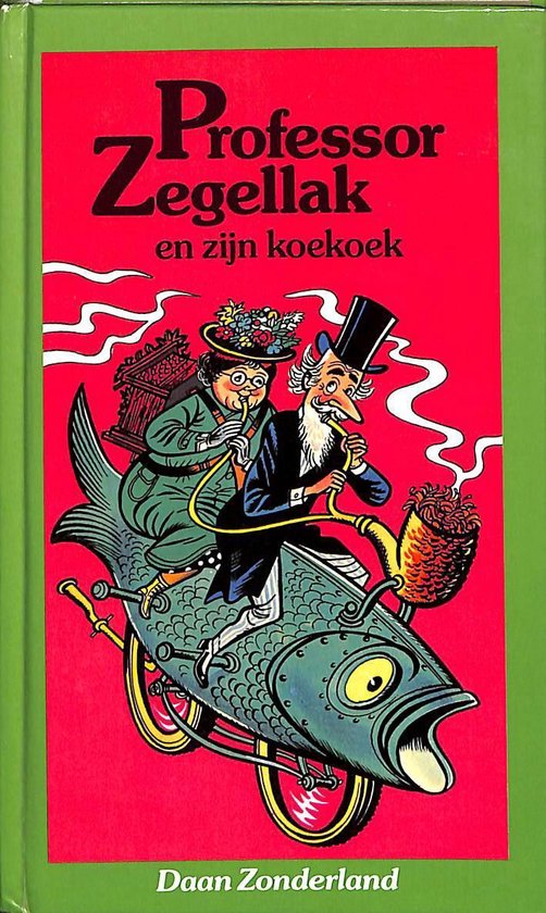 Professor Zegellak en zijn koekoek - D. Zonderland