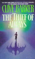 The Thief Of Always - Clive Barker