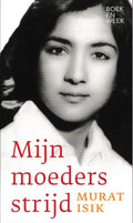 Mijn moeders strijd - Murat Isik