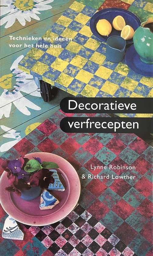 Decoratieve verfrecepten - Lynne Robinson, Richard Lowther
