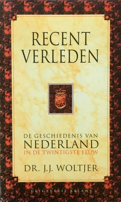 Recent verleden | - Jan Juliaan Woltjer