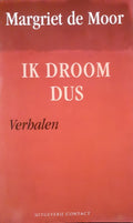 Ik droom dus - Margriet de Moor