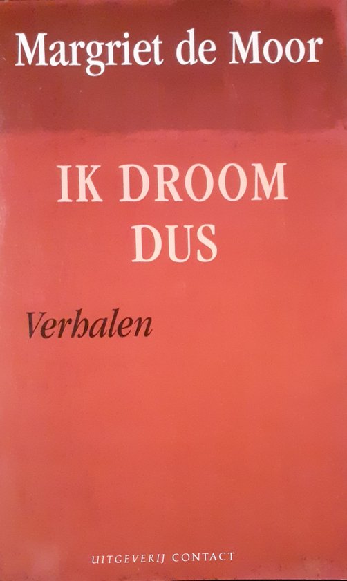 Ik droom dus - Margriet de Moor