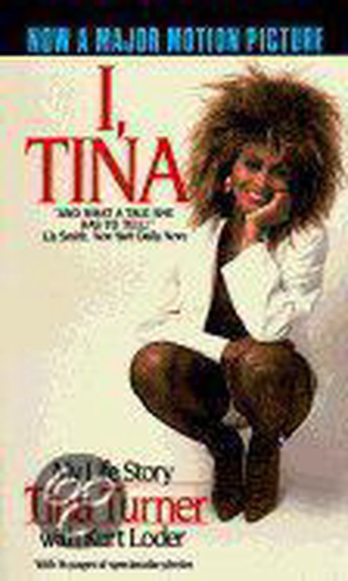 I, Tina - Tina Turner, Kurt Loder
