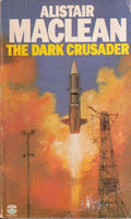 The Dark Crusader - Alistair Maclean