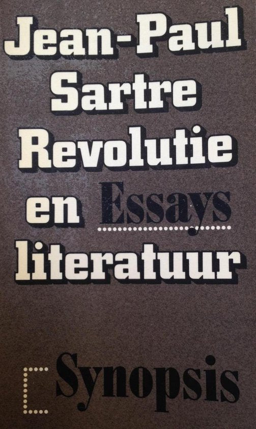 Revolutie en literatuur : Een keuze uit Situations 1938 - 1976 - Jean - Paul Sartre
