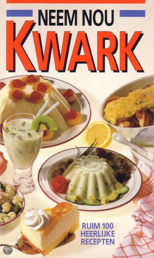 Neem nou kwark - Auteur Onbekend