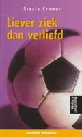 Liever ziek dan verliefd - Stasia Cramer