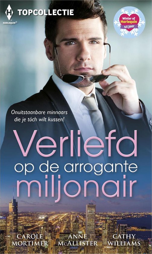 Verliefd op de arrogante miljonair - Carole Mortimer, Anne McAllister